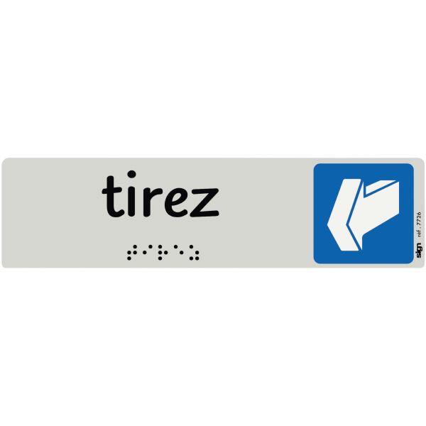 Plaque aluminium de signalisation avec texte en braille Tirez format 170 x 45 mm, N.C — Petit matériel bureau et école