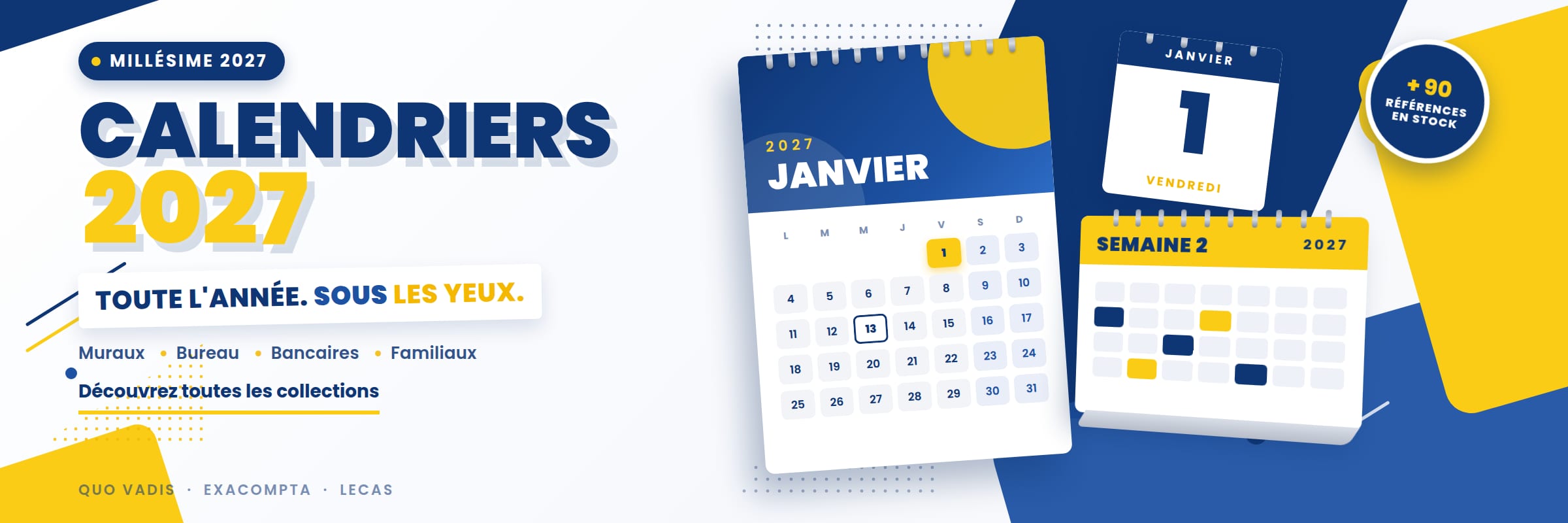 Calendriers 2027 — toute l’année sous les yeux. Muraux, bureau, bancaires, familiaux : découvrez toutes les collections Quo Vadis, Exacompta et Lecas.